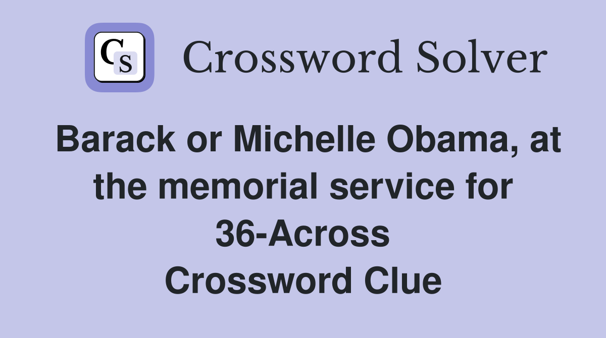 Barack or Michelle Obama, at the memorial service for 36Across